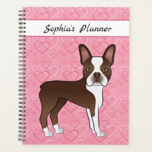 Brown Boston Terrier Dog On Pink Hearts And Text Planner