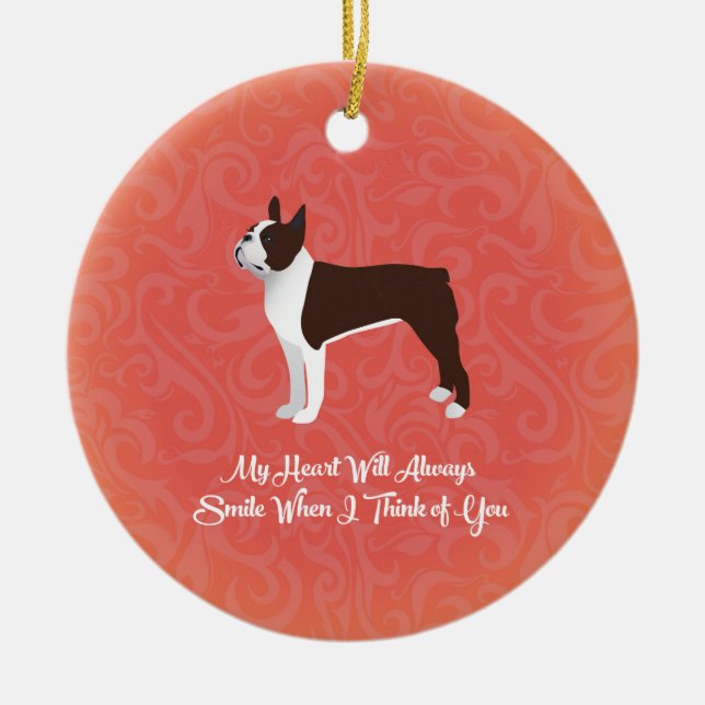 Brown Boston Terrier My Heart Will Always Smile Ceramic Tree Decoration (Front)