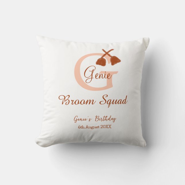 Brown broom Squad Birthday name peach monogram Cushion (Front)