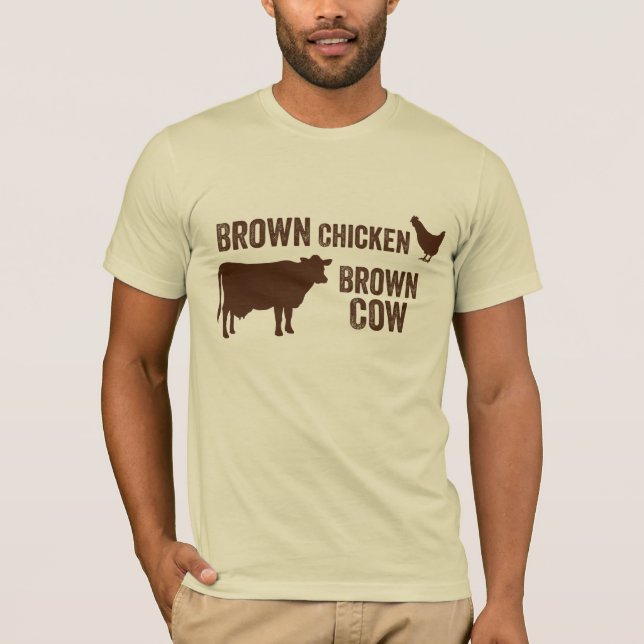 Brown Chicken Brown Cow T-shirt (Front)
