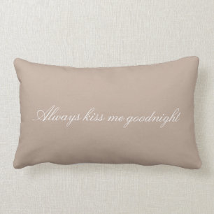 Brown Cocoa Cream Always Kiss Me Goodnight   Lumbar Cushion