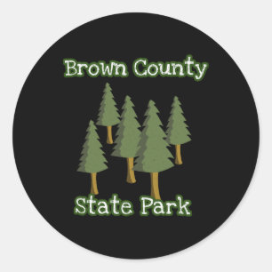 Brown County State Park Indiana Forest Woods Campi Classic Round Sticker