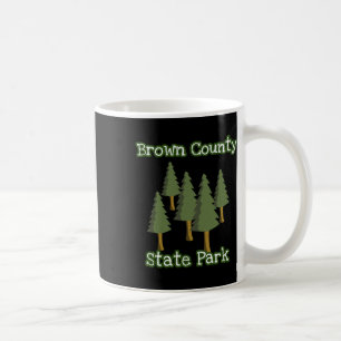 Brown County State Park Indiana Forest Woods Campi Coffee Mug