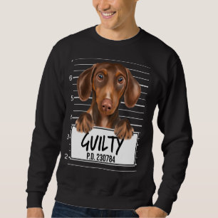 Brown Dachshund Mugshot Guilty Dog Sweatshirt