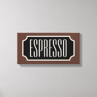 Brown Espresso Sign Canvas