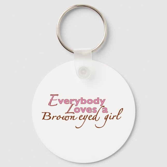 Brown Eyed Girl Key Ring (Front)