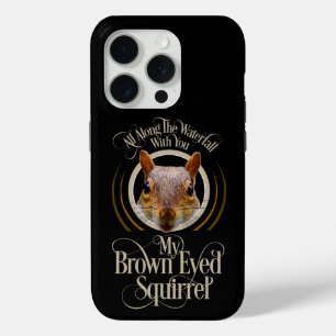Brown Eyed Squirrel - funny squirrel lover iPhone 15 Pro Case
