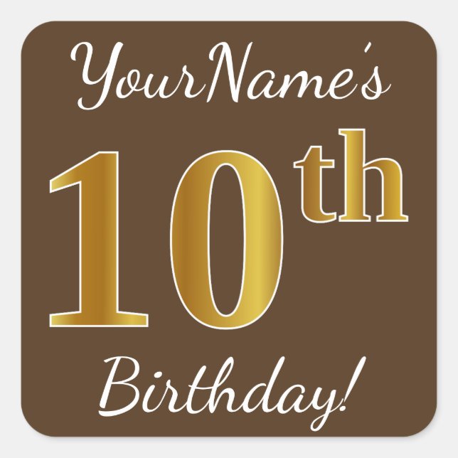 Brown, Faux Gold 10th Birthday + Custom Name Square Sticker (Front)