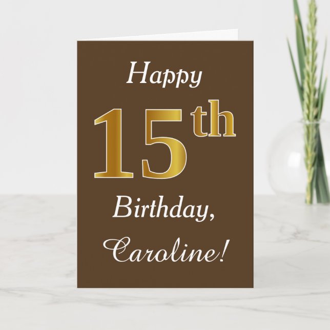 Brown, Faux Gold 15th Birthday + Custom Name Card (Front)
