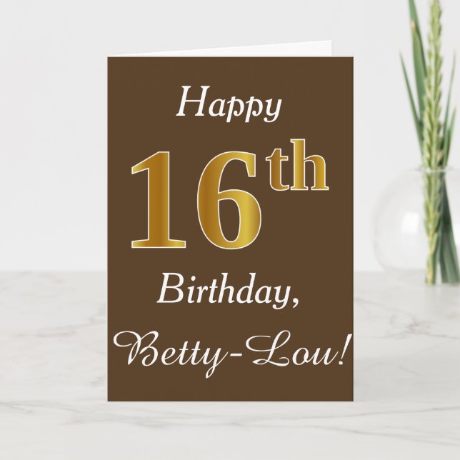 Brown, Faux Gold 16th Birthday + Custom Name Card (Front)