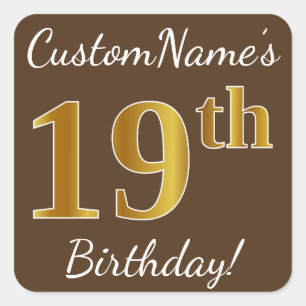 Brown, Faux Gold 19th Birthday + Custom Name Square Sticker
