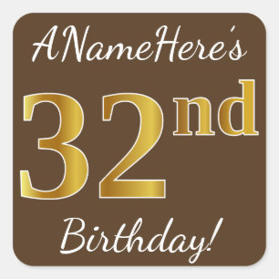 Brown, Faux Gold 32nd Birthday + Custom Name Square Sticker