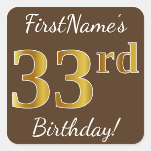 Brown, Faux Gold 33rd Birthday + Custom Name Square Sticker