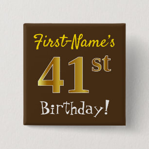 Brown, Faux Gold 41st Birthday, With Custom Name 15 Cm Square Badge