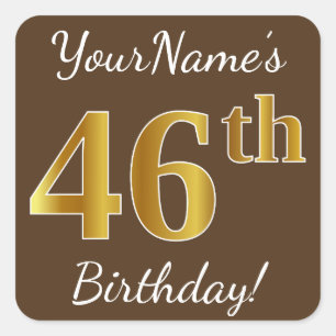 Brown, Faux Gold 46th Birthday + Custom Name Square Sticker