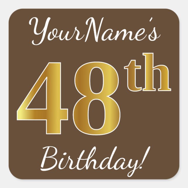 Brown, Faux Gold 48th Birthday + Custom Name Square Sticker (Front)