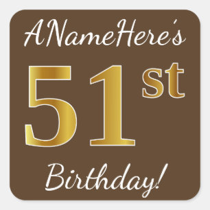 Brown, Faux Gold 51st Birthday + Custom Name Square Sticker