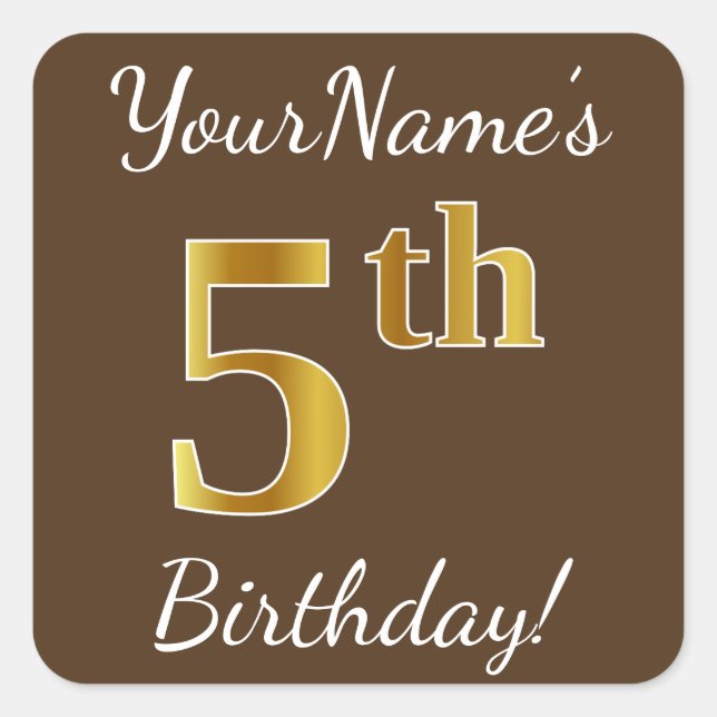 Brown, Faux Gold 5th Birthday + Custom Name Square Sticker (Front)