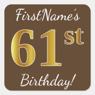 Brown, Faux Gold 61st Birthday + Custom Name Square Sticker