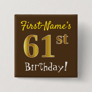 Brown, Faux Gold 61st Birthday, With Custom Name 15 Cm Square Badge