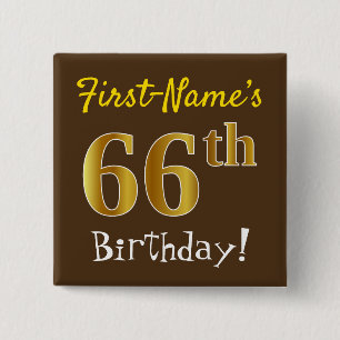 Brown, Faux Gold 66th Birthday, With Custom Name 15 Cm Square Badge