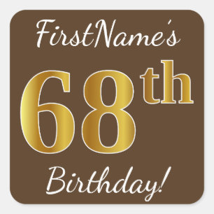 Brown, Faux Gold 68th Birthday + Custom Name Square Sticker