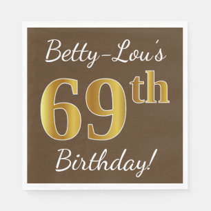 Brown, Faux Gold 69th Birthday + Custom Name Napkin