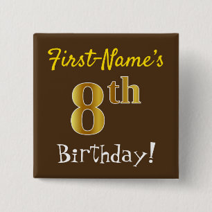Brown, Faux Gold 8th Birthday, With Custom Name 15 Cm Square Badge