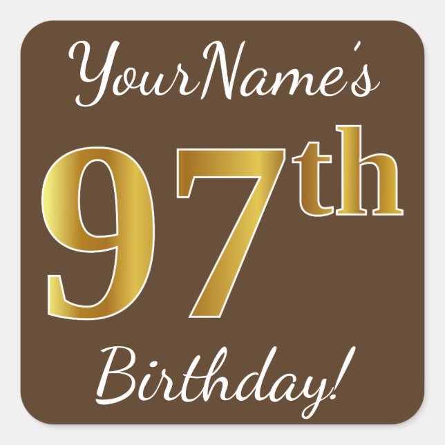 Brown, Faux Gold 97th Birthday + Custom Name Square Sticker (Front)