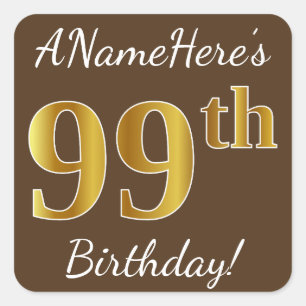 Brown, Faux Gold 99th Birthday + Custom Name Square Sticker