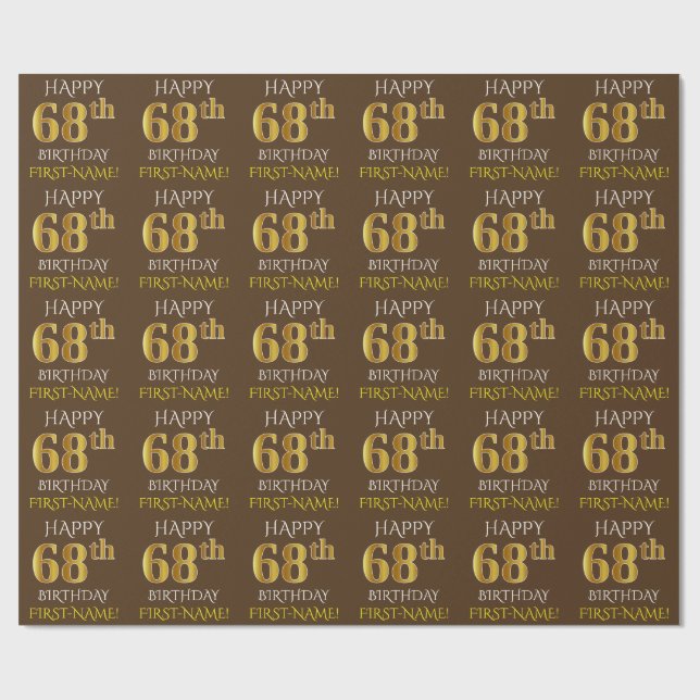 Brown, Faux Gold "HAPPY 68th BIRTHDAY" Wrapping Paper (Flat)
