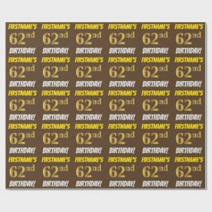 Brown, Faux/Imitation Gold, "62nd BIRTHDAY" Wrapping Paper