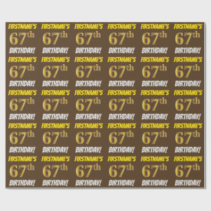 Brown, Faux/Imitation Gold, "67th BIRTHDAY" Wrapping Paper