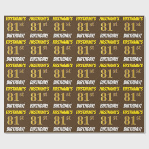 Brown, Faux/Imitation Gold, "81st BIRTHDAY" Wrapping Paper