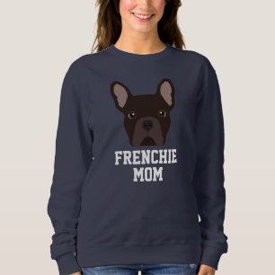 Brown Frenchie Dog Mom Sweatshirt