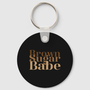 Brown Fun Sugar Babe Proud Black History Women Jun Key Ring