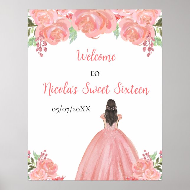 Brown Hair Princess Pink Sweet Sixteen Welcome Poster (Front)