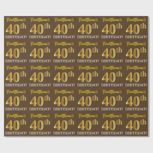 Brown, Imitation Gold Look "40th BIRTHDAY" Wrapping Paper