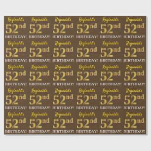 Brown, Imitation Gold Look "52nd BIRTHDAY" Wrapping Paper