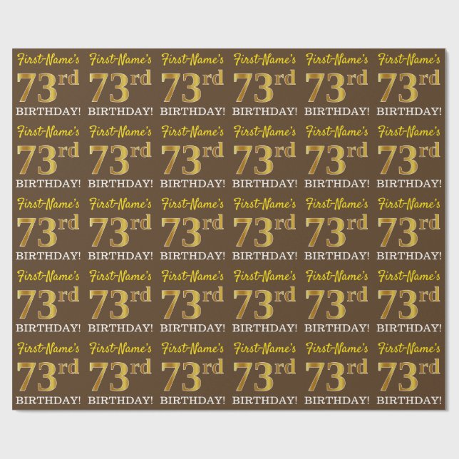 Brown, Imitation Gold Look "73rd BIRTHDAY" Wrapping Paper (Flat)