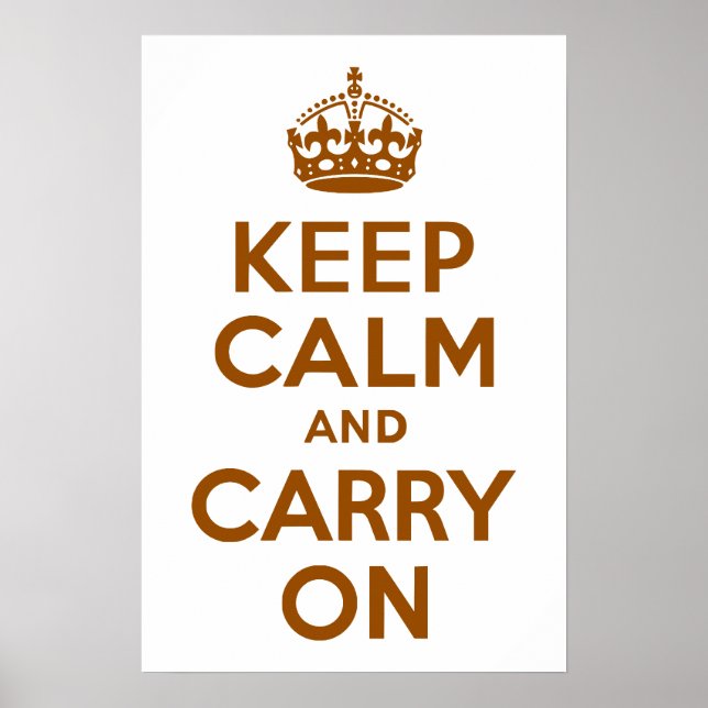 Brown Keep Calm and Carry On Poster (Front)