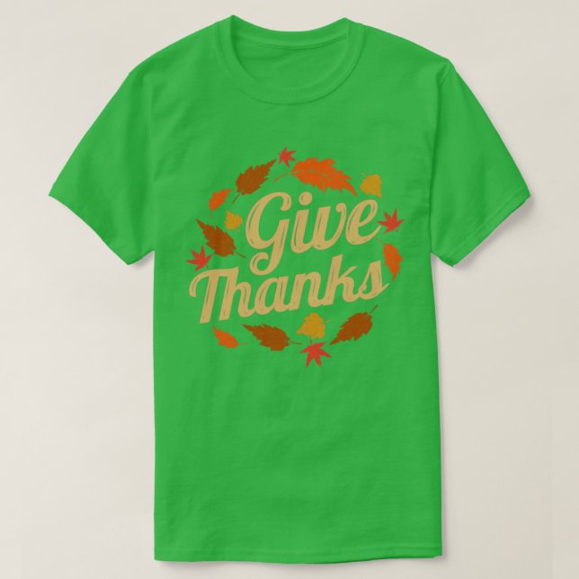 Brown Leaves Give Thanks Autumn Thanksgiving T-Shirt (Design Front)