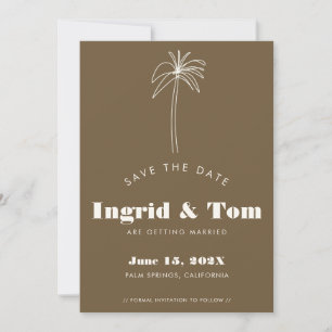 Brown Minimalist Tropics Save The Date