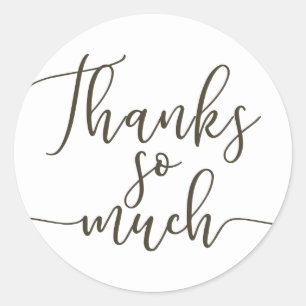 Brown Script Type Thank You Thanks So Much Classic Round Sticker