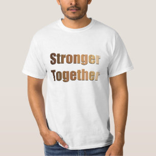 Brown shades Stronger Together T-Shirt