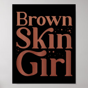 Brown Skin Girl Black History Month Melanin Queen Poster