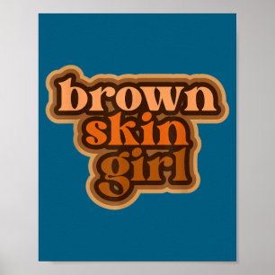 Brown skin girl black woman melanin brown skin poster