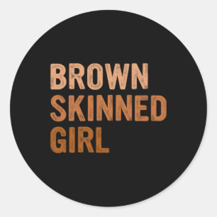 Brown Skinned Girl Black Melanin Queen Magic Junet Classic Round Sticker
