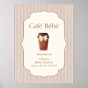Brown Stripe Café Bébé Coffee Baby shower Welcome Poster