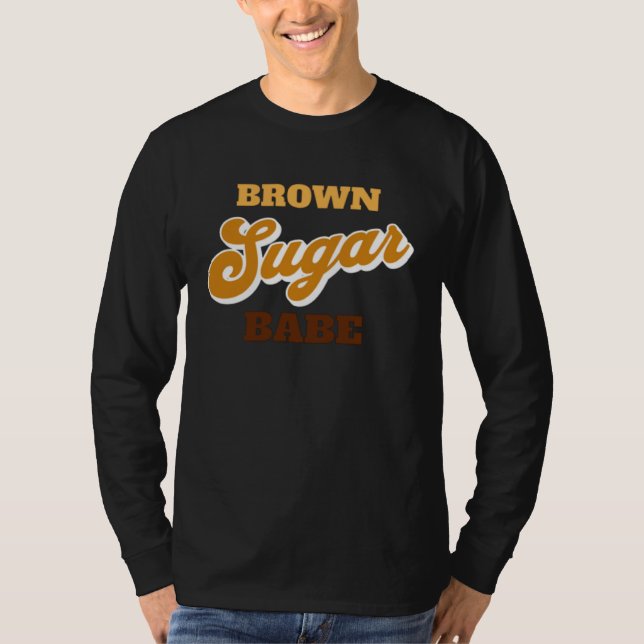 Brown Sugar Babe  1 T-Shirt (Front)